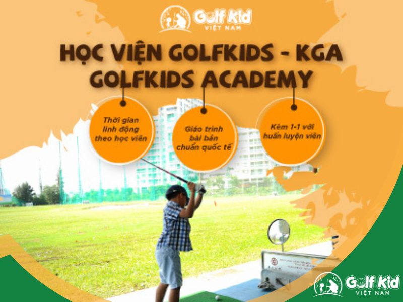 GolfKids Academy là học viện đào tạo golf chuyên nghiệp cho trẻ em