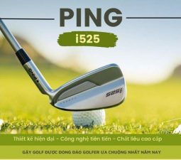 Bộ golf gậy sắt Ping I525 được hàng nghìn golfer đánh giá cao
