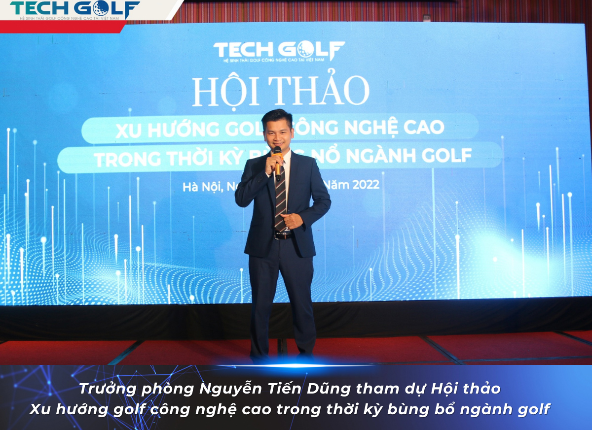 Trưởng phòng Nguyễn Tiến Dũng trong Hội thảo Xu hướng golf công nghệ cao