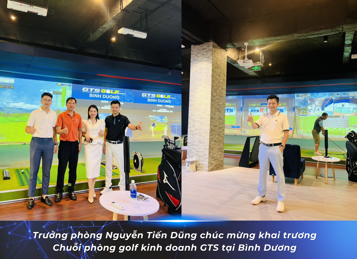 Anh Dũng chúc mừng khai trương chuỗi kinh doanh phòng golf 3D GTS Bình Dương