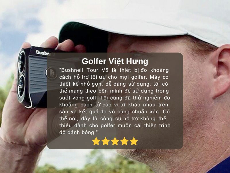 Golfer Việt Hưng đánh giá cao máy đo khoảng cách Bushnell Tour V5