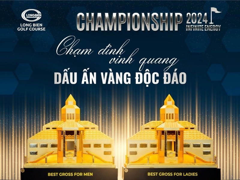 Cúp vô địch Long Bien Golf Course Championship 2024 mang tính biểu tượng được mạ vàng 24K 