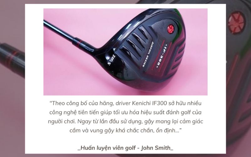 John Smith, huấn luyện viên golf nhận định về hiệu suất gậy Kenichi golf IF300